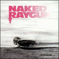 Naked Raygun : Jettison